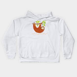 I Will Always Hang With You Sloth Kids Hoodie